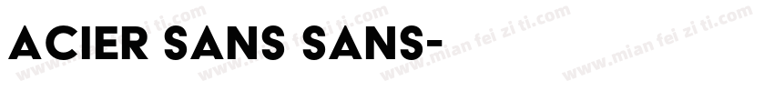 acier sans sans字体转换